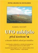 UFO zabíjelo před úsvitem? - Karel Suchý