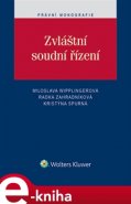Zvláštní soudní řízení - Kristýna Spurná, Radka Zahradníková, Miloslava Wipplingerová