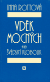 Vděk mocných - Inna Rottová