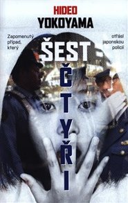Šest čtyři - Zapomenutý případ, který otřásl japonskou policií