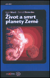 Život a smrt planety Země - D. Peter Ward, Donald Brownlee