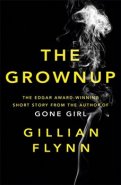 The Grownup - Gillian Flynn