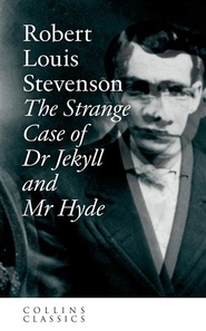 The Strange Case of Dr. Jekyll and Mr. Hyde