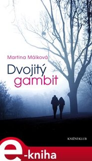 Dvojitý gambit - Martina Málková