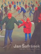 Šafránek Jan - Svět lidí / The World of People - Viktor Šlajchrt, Jan Kříž, Karel Holub, Rychard Drury