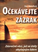 Očekávejte zázrak - Dan Wakefield