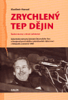 Zrychlený tep dějin - Vladimír Hanzel