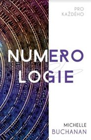 Numerologie pro každého - Michelle Buchananová