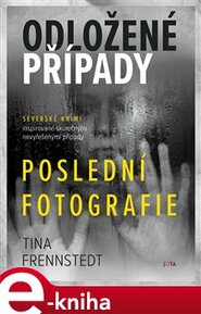Odložené případy - Poslední fotografie