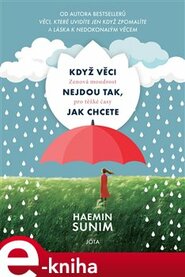 Když věci nejdou tak, jak chcete