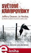 Světové krimipovídky - Jeffery Deaver, Jo Nesbo