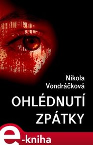 Ohlédnutí zpátky - Nikola Vondráčková