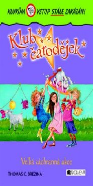 Klub čarodějek – Velká záchranná akce