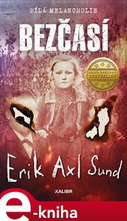 Bezčasí - Erik Axl Sund