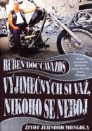 Vyjímečných si važ, nikoho se neboj - Ruben &quot;Doc&quot; Cavazos