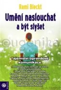 Umění naslouchat a být slyšet - Rami Bleckt