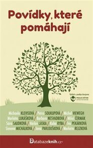 Povídky, které pomáhají - Sára Saudková, Kuba Ryba, Markéta Lukášková, Simona Michálková, Jana Pavloušková, Michal Viewegh, Markéta Rejzková, Michaela Klevisová, Petra Soukupová, Václav Láska, Miloš Čermák, Iva Pekárková, Barbara Nesvadbová