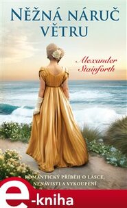 Něžná náruč větru - Alexander Stainforth