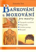 Baňkování a moxování pro maséry - Zdeněk Šos