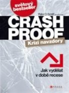 Crash Proof - Krizi navzdory - Peter D. Schiff