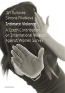 Intimate Violence - Simona Pikálková, Jiří Buriánek