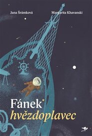 Fánek hvězdoplavec - Margarita Khavanski, Jana Šrámková