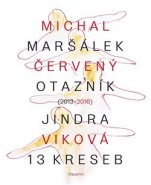 Červený otazník (2013 - 2016) / 13 kreseb - Michal Maršálek