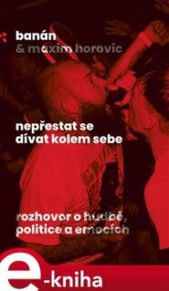 Nepřestat se dívat kolem sebe - Maxim Horovic, Banán