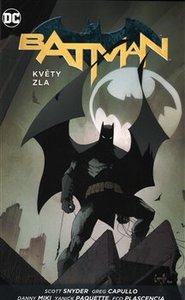 Batman - Květy zla