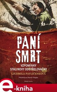 Paní smrt - Ljudmila Pavličenková