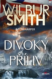 Divoký příliv - Wilbur Smith, Tom Harper