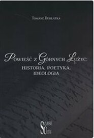 Powieść z Górnych Łużyc - Tomasz Derlatka