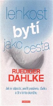 Lehkost bytí jako cesta