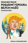 Fenomén Trump - Tomáš Klvaňa