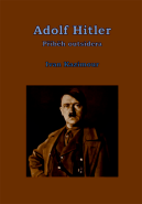 Adolf Hitler - příběh outsidera