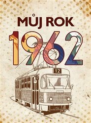 Můj rok 1962 - Alena Breuerová