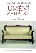 Umění zahálky - Ulrich Schnabel