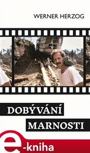 Dobývání marnosti - Werner Herzog