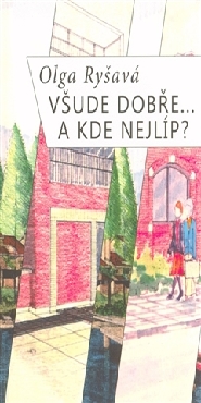 Všude dobře...A kde nejlíp?