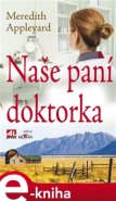 Naše paní doktorka - Meredith Appleyard