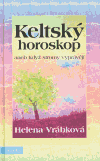 Keltský horoskop - Helena Vrábková