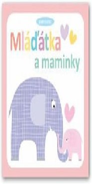 Mláďátka a maminky