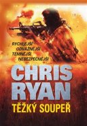 Těžký soupeř - Chris Ryan