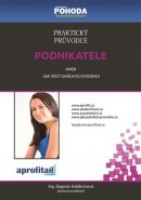Praktický průvodce podnikatele - Dagmar Halabrinová
