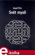 Svět mysli - Josef Fric