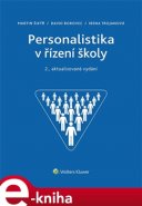Personalistika v řízení školy - 2., aktualizované vydání - Irena Trojanová, David Borovec, Martin Šikýř