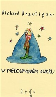 V melounovém cukru - Richard Brautigan