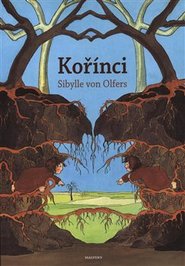 Kořínci - von Olfersová Sibile