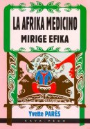 La afrika medicino, mirige efika