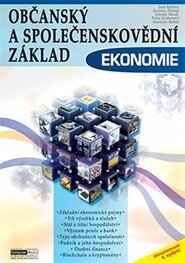 Občanský a společenskovědní základ - Ekonomie - Jaroslav Zlámal, Jana Bellová, Zdeněk Mendl, Petra Gruberová, Stanislav Rubáš